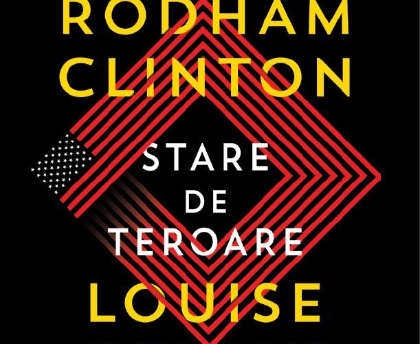 O carte pe zi: „Stare de teroare” de Hillary Rodham Clinton şi Louise Penny