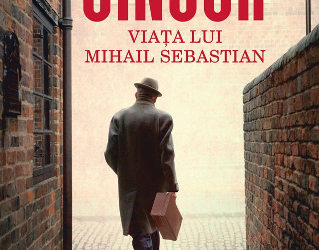 O carte pe zi: „Singur. Viaţa lui Mihail Sebastian” de Tatiana Niculescub