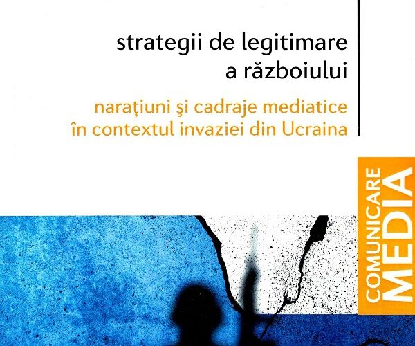 O carte pe zi: „Strategii de legitimare a războiului” de Cătălina Nastasiu