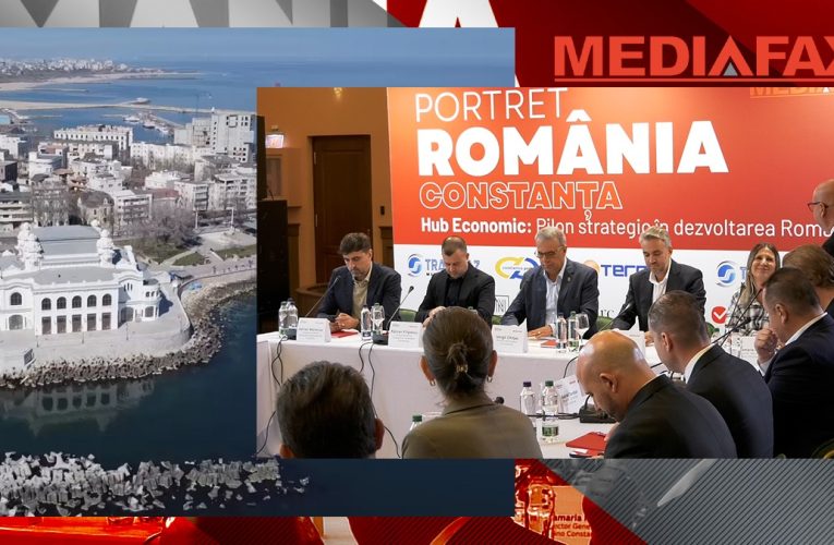 Portret România – Constanța, hub economic. Pilon strategic în dezvoltarea României