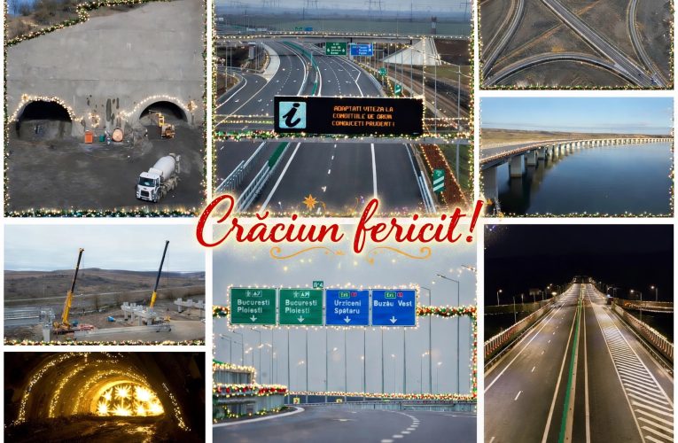 Primul Crăciun cu o infrastructură rutieră de mare viteză care unește Muntenia, Moldova, Oltenia și Dobrogea
