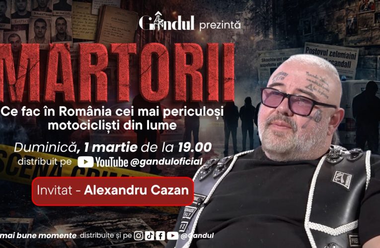 Alexandru Cazan, președintele Gremium Nomads România, invitat la MARTORII – duminică, 1 martie, ora 19:00