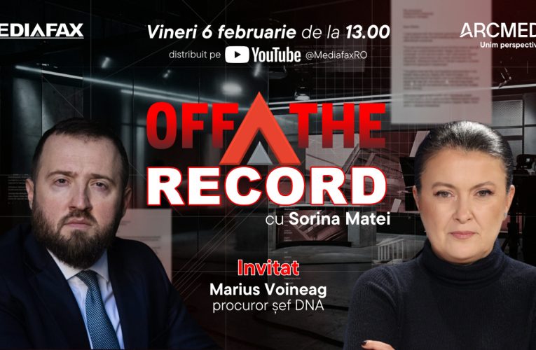 Emisiunea OFF The Record începe vineri, 6 februarie, de la ora 13:00, live pe Mediafax. Invitat: șeful DNA, Marius Voineag