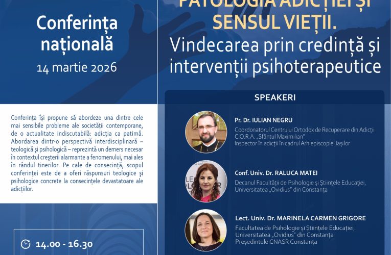 Conferința „Patologia adicției și sensul vieții. Vindecarea prin credință și intervenții psihoterapeutice” (CP)