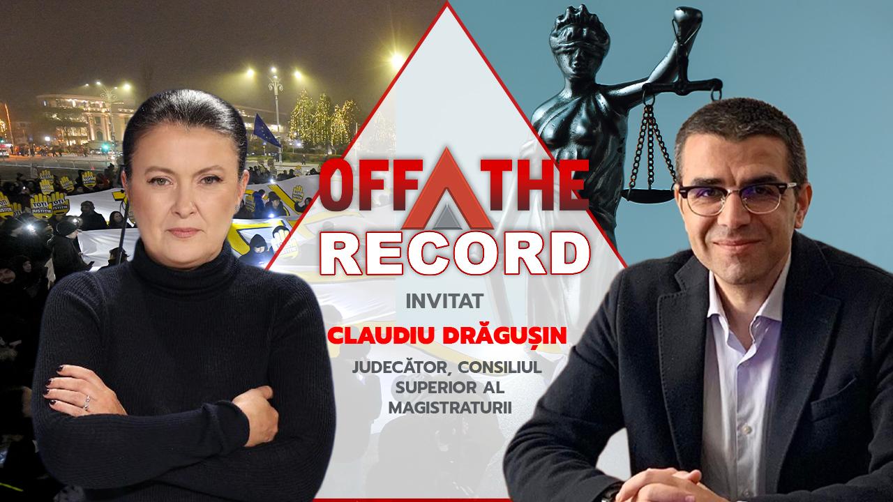 Judecătorul CSM, Claudiu Drăgușin, dezvăluiri la OFF The Record