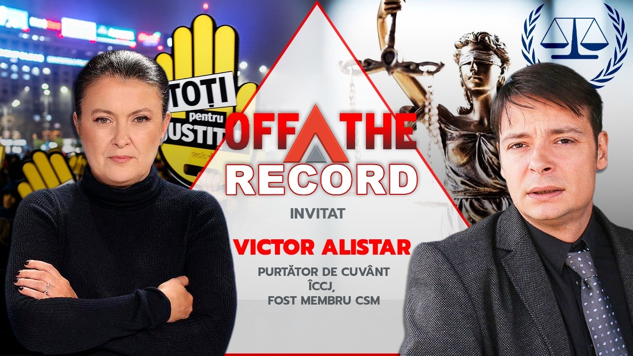 OFF The Record, live de la 13:00, pe Mediafax. Invitat: Victor Alistar, purtător de cuvânt ÎCCJ, fost membru CSM
