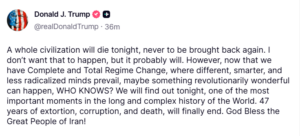 Donald Trump lansează noi amenințări: O întreagă civilizație va pieri în seara aceasta