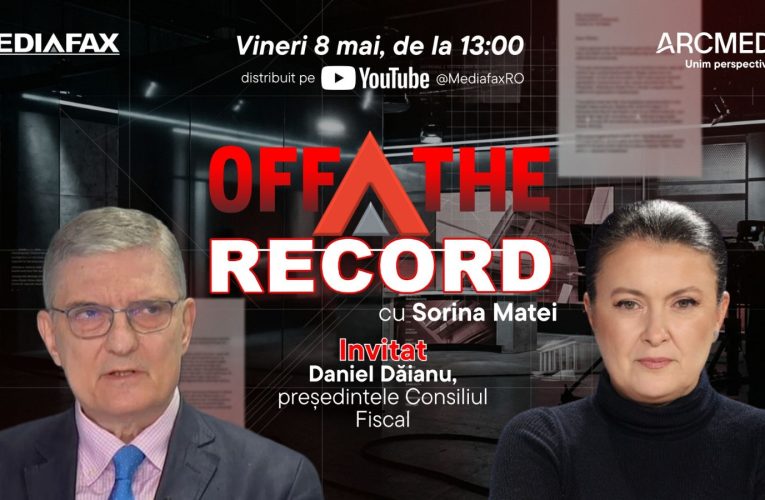 OFF The Record. Invitat: Daniel Dăianu, președinte Consiliul Fiscal
