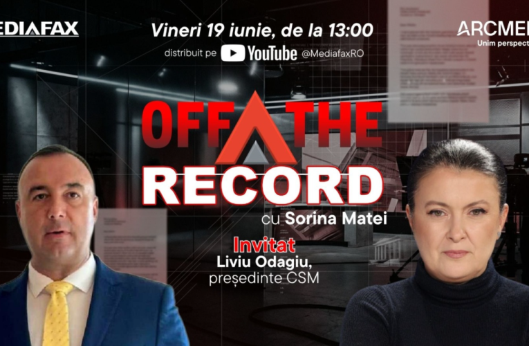 OFF The Record. Invitat: Liviu Odagiu, președinte CSM