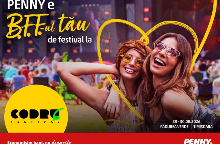 PENNY e BFF-ul tău de distracție la CODRU Festival 2026